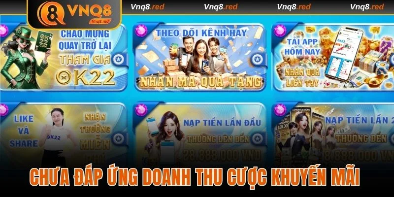 Chưa đáp ứng yêu cầu doanh thu cược khuyến mãi 