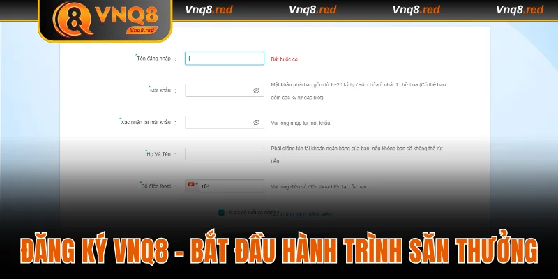 Đăng Ký VNQ8 - Bắt Đầu Hành Trình Giải Trí Và Săn Thưởng 5 Đăng ký VNQ8