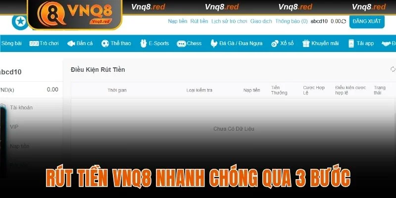 Rút tiền VNQ8 nhanh chóng qua 3 bước