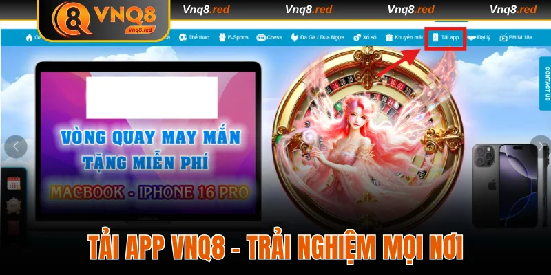 Tải App VNQ8 - Truy Cập Nhanh Và Trải Nghiệm Mọi Nơi 1 Tải app VNQ8