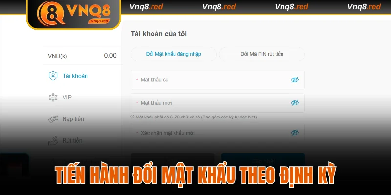Tiến hành đổi mật khẩu của tài khoản theo định kỳ