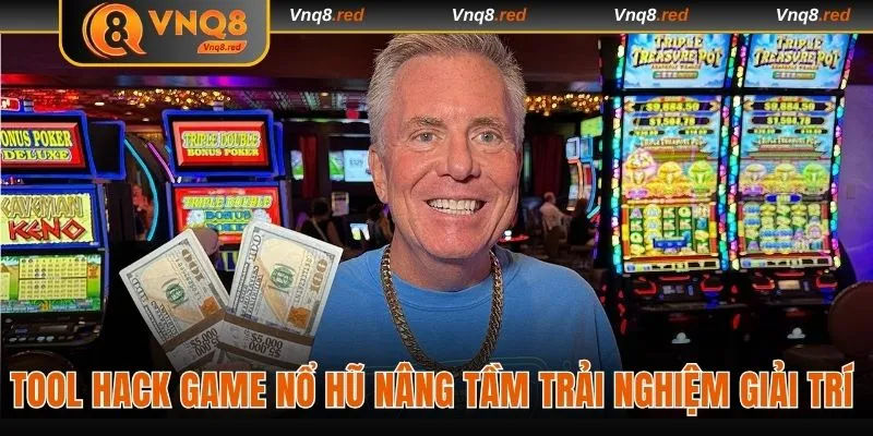 Tool Hack Game Nổ Hũ Nâng Tầm Trải Nghiệm Giải Trí Đẳng Cấp 1 Tool Hack Game Nổ Hũ Nâng Tầm Trải Nghiệm Giải Trí Đẳng Cấp